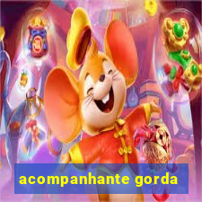 acompanhante gorda